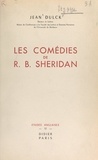 Jean Dulck - Les comédies de R. B. Sheridan - Étude littéraire.
