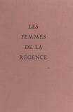 Maurice Rat - Les femmes de la Régence.
