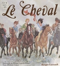 Evelyne Coquet et Philippe Legendre-Kvater - Le cheval.