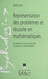 Jean Julo et Michel Fayol - Représentation des problèmes et réussite en mathématiques - Un apport de la psychologie cognitive à l'enseignement.
