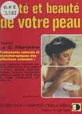Jean-Charles Marchina - Santé et beauté de votre peau - Traitements naturels et phytothérapiques des affections cutanées.