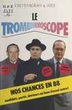 Josette Milgram et Félix Colin - Le trombinhoroscope.