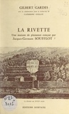 Gilbert Gardes et Catherine Guillot - La Rivette - Une maison de plaisance conçue par Jacques-Germain Soufflot.