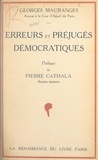 Georges Mauranges et Pierre Cathala - Erreurs et préjugés démocratiques.
