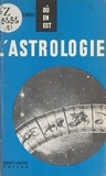 Marie-Louise Sondaz et Michel Brodsky - L'astrologie.