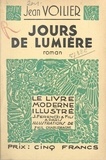 Jean Voilier et Paul Charlemagne - Jours de lumière.