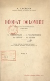  Académie des sciences et  Fondation Debrousse et Gas - Déodat Dolomieu, membre de l'Institut national, 1750-1801 (2) - Sa correspondance, sa vie aventureuse, sa captivité, ses œuvres.