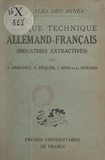 Jean Armanet et A. Béquer - Lexique technique allemand-français - Industries extractives.