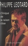 Philippe Léotard - Clinique de la raison close.