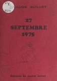Claude Guillot - 27 septembre 1975.