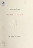 Jude Stéfan - Alme Diane.