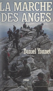 Daniel Yonnet - La marche des anges - Ou L'innocence violée.