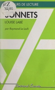 Raymond Le Loch et Alain Boissinot - Sonnets - Louise Labé.