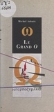 Michel Adenis et  Dedd - Le grand O.