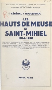 Jean Rouquérol - Les hauts de Meuse et Saint-Mihiel, 1914-1918 - Avec sept croquis.