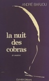 André Barjou - La nuit des cobras.