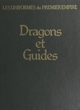 Léon Y. Bucquoy et Yves Devautour - Dragons et guides d'état-major.