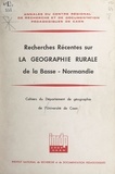 Pierre Brunet et Marie-Claude Dionnet - Recherches récentes sur la géographie rurale de la Basse-Normandie - Cahiers du Département de géographie de l'Université de Caen.