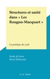 Neide de Faria et Henri Mitterand - Structures et unité dans "Les Rougon-Macquart" - La poétique du cycle.