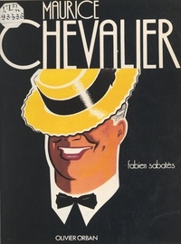 Fabien Sabatès et Charles Kiffer - Maurice Chevalier.