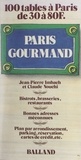 Jean-Pierre Imbach et Claude Nouchi - Paris gourmand - 100 tables à Paris de 30 à 80 F.