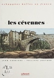 Jean Carrière et Philippe Joutard - Les Cévennes.