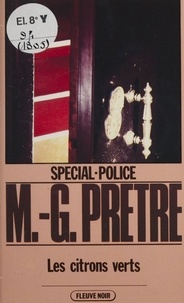Marcel-Georges Prêtre - Spécial-police : Les Citrons verts.