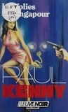 Paul Kenny - Paul Kenny : Les Folies de Singapour.