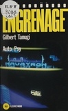 Gilbert Tanugi - Engrenage : Auto-psy.