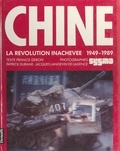 Francis Deron et James Andanson - Chine - La révolution inachevée, 1949-1989.