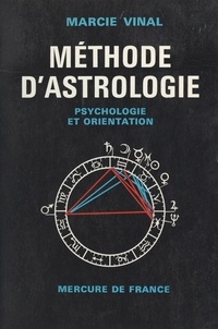 Marcie Vinal - Méthode d'astrologie, psychologie et orientation.