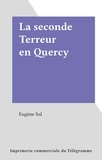 Eugène Sol - La seconde Terreur en Quercy.