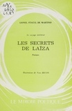 Lionel Stacul de Martinis et Yves Becon - Le voyage intérieur. Les secrets de Laïza.