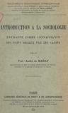 André de Maday et Émile Lasbax - Introduction à la sociologie envisagée comme connaissance des faits sociaux par les causes.