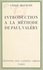 André Maurois - Introduction à la méthode de Paul Valéry.