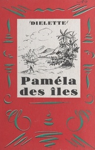  Diélette et Jacques Berger - Paméla des îles.
