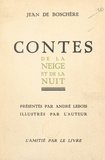 Jean de Boschère et André Lebois - Contes de la neige et de la nuit.