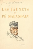 André Poulain et Raoul Binet - Les Jaunets du Pé Malandain.