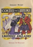 Clément Borgal et Henri Dimpre - Contes sous la brume - Légendes anglaises.