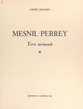 André Lemariey - Mesnil-Perrey, terre normande.