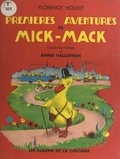 Florence Houlet et Annie Vallotton - Premières aventures de Mick-Mack.