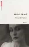 Michel Picard - Freud à Nancy.