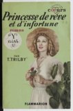 Thérèse Trilby - Princesse de rêve et d'infortune.