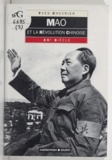 Yves Chevrier et Martine Prosper - Mao et la révolution chinoise - XXe siècle.