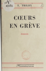 T. Trilby - Cœurs en grève.