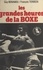 Guy Benamou et François Terbeen - Les grandes heures de la boxe.
