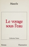Michel Manz'Ie - Le Voyage sous l'eau.