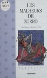 Marie-Françoise Grillot-Kanter et  Mérel - Les malheurs de Zorro.
