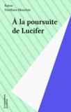  Katou et Matthieu Blanchin - À la poursuite de Luc Ifer.