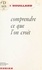 Henri Bouillard - Comprendre ce que l'on croit.
